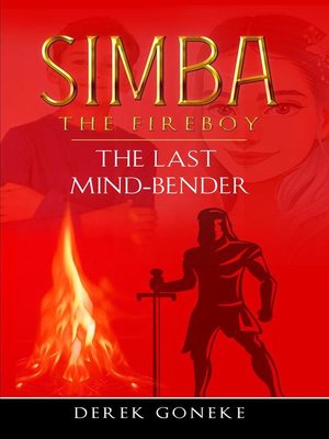 cover image of The Last Mind Bender: Simba The Fireboy, #4
